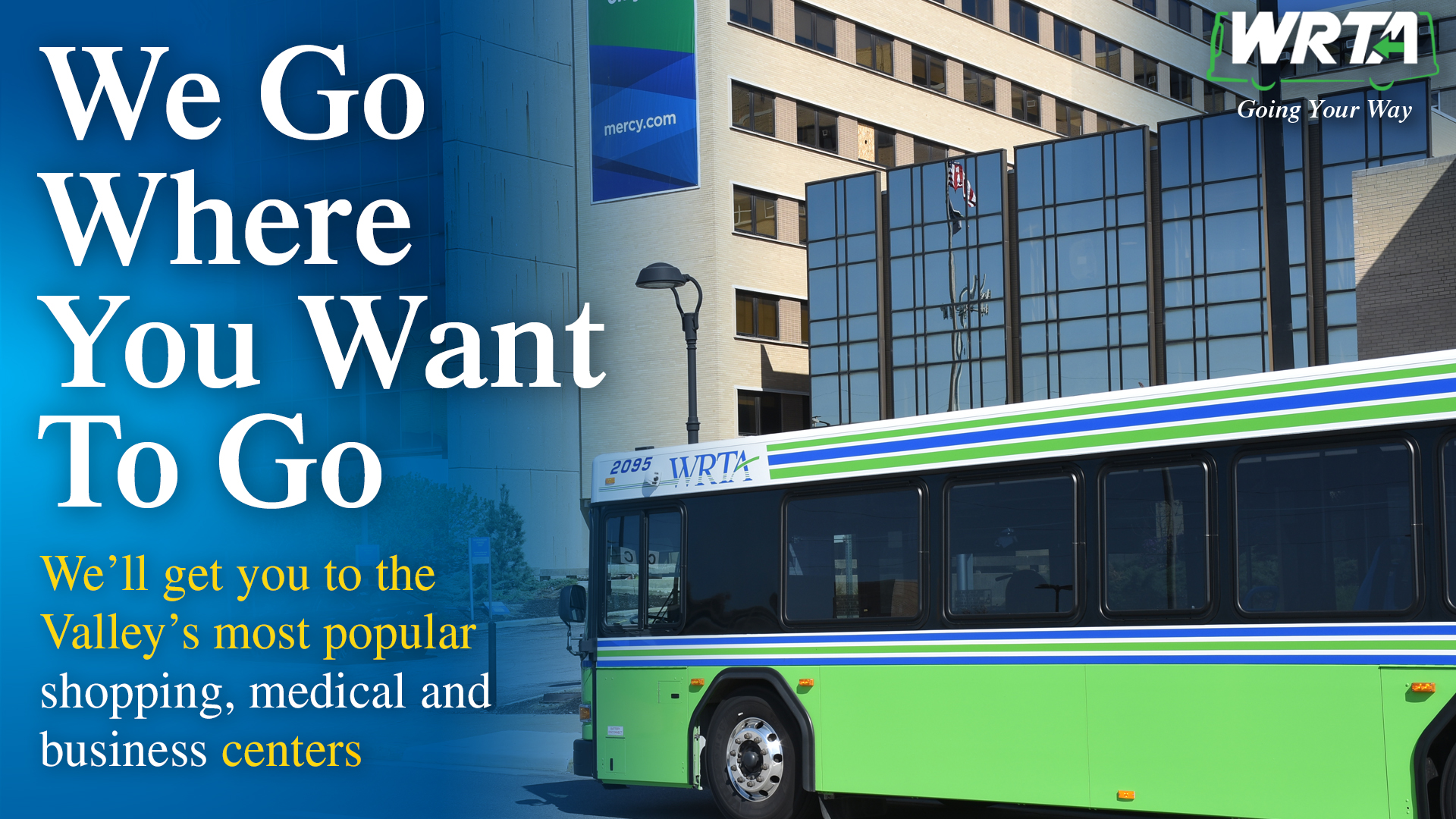 We go where you want to go - to the Valley's most popular destinations